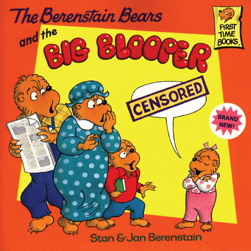 The Berenstain Bears And The Big Blooper – BookSite